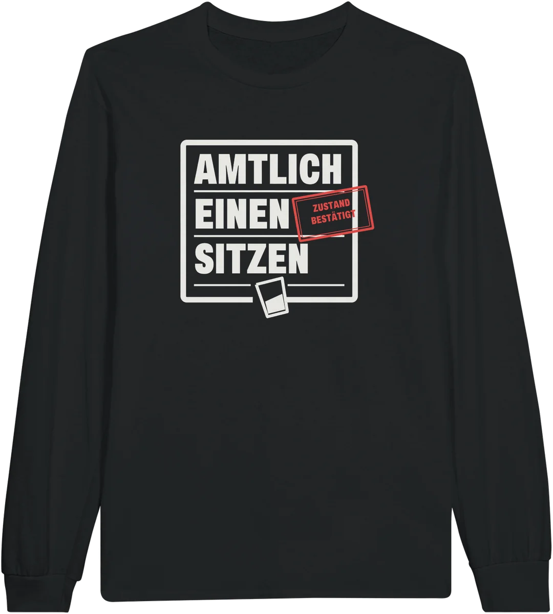 Amtlich einen sitzen – Schwarz