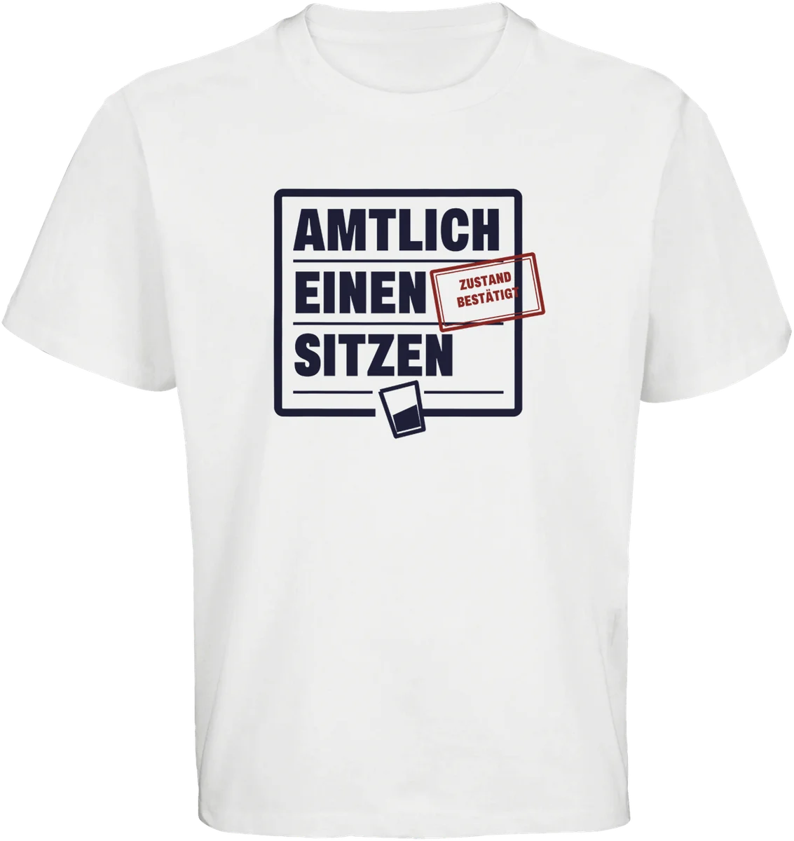 Amtlich einen sitzen – Weiß