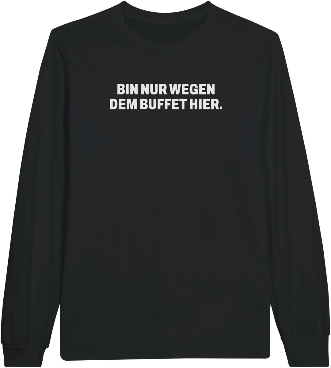 Nur wegen dem Buffet – Schwarz