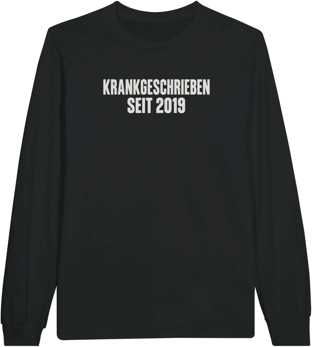 Krankgeschrieben seit 2019 – Schwarz
