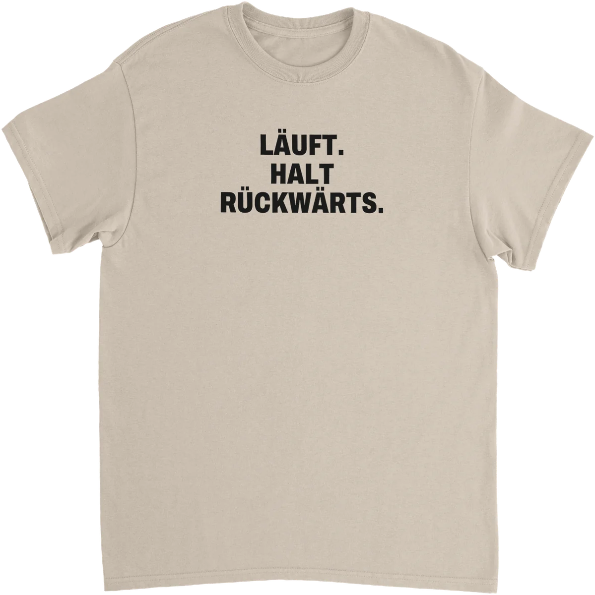 Läuft. Halt rückwärts. – Sand