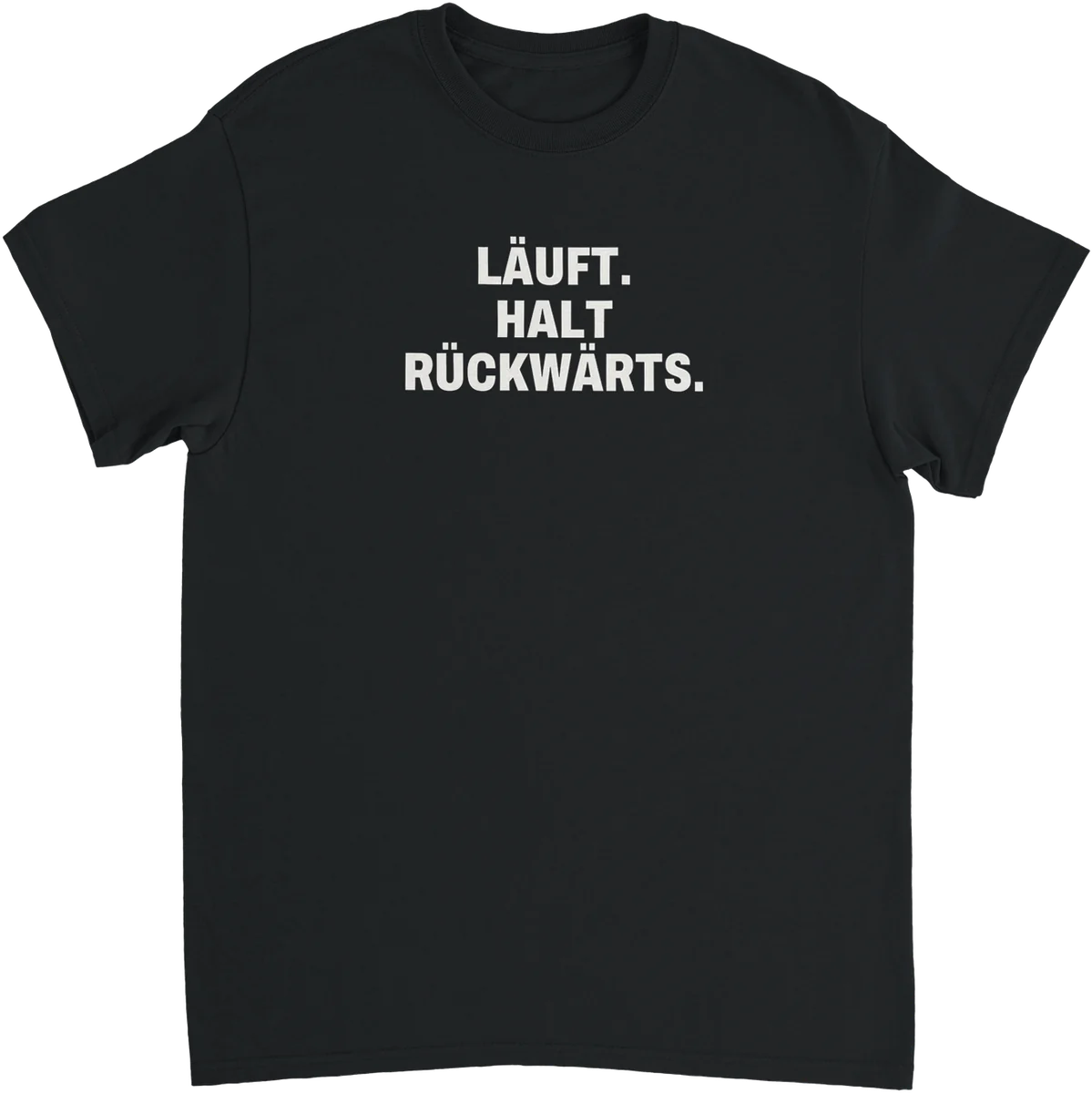 Läuft. Halt rückwärts. – Schwarz