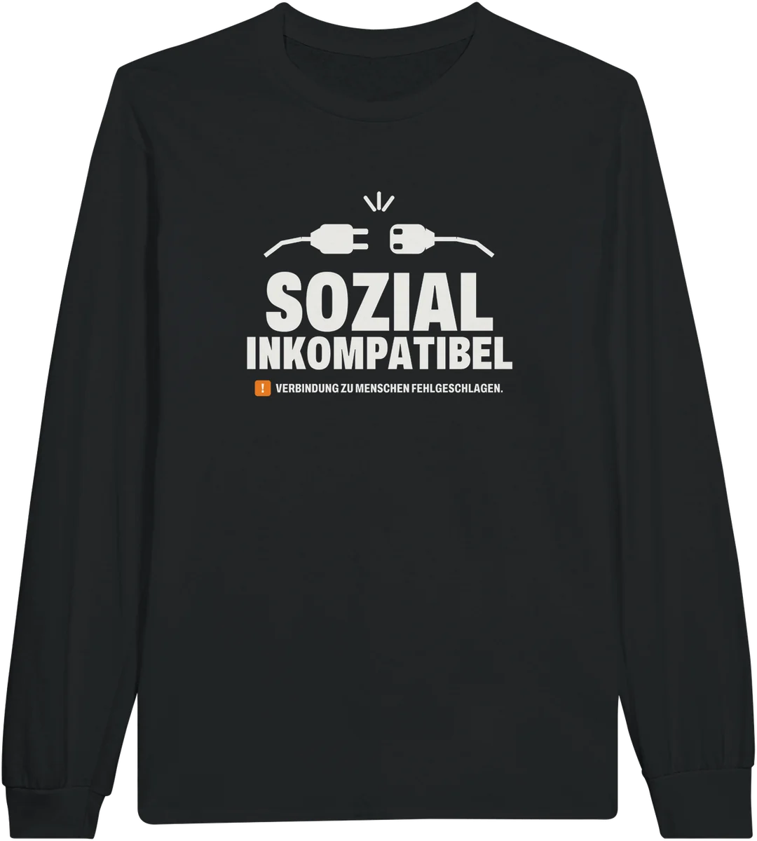 Sozial inkompatibel – Schwarz