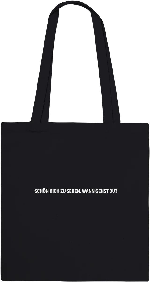 Schön dich zu sehen. Wann gehst du? – Schwarz